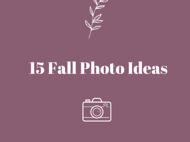 15 Fall Photo Ideas